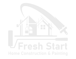 Fresh Start Home Construction & Painting